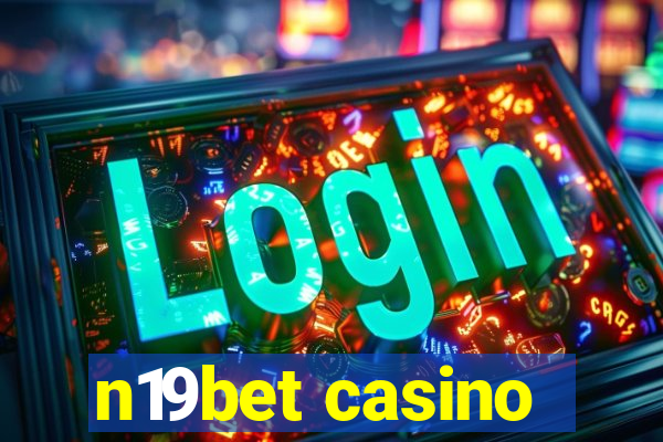 n19bet casino